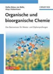Organische Und Bioorganische Chemie: Das Basiswissen Fur Master Und Diplomprufungen German Edition