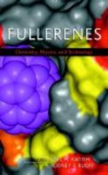Fullerenes: Chemistry, Physics, and Technology