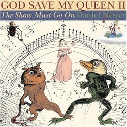 God Save My Queen II: The Show Must Go On