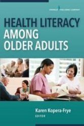 Health Literacy Among Older Adults Paperback