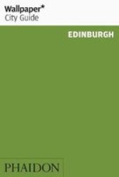 Wallpaper City Guide Edinburgh Paperback