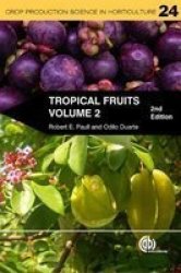Tropical Fruits Volume 2 paperback 2nd Revised Edition