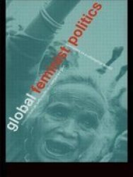 Global Feminist Politics - Identities in a Changing World