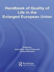 Handbook Of Quality Of Life In The Enlarged European Union Paperback