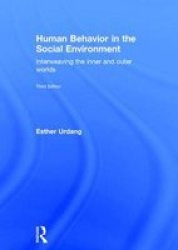 Human Behavior In The Social Environment - Interweaving The Inner And Outer Worlds Hardcover 3RD New Edition