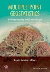 Multiple-point Geostatistics - Stochastic Modeling With Training Images Hardcover