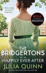 The Bridgertons - Happily Ever After Paperback