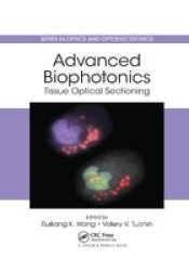 Advanced Biophotonics - Tissue Optical Sectioning Paperback