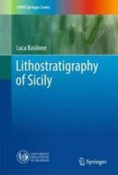 Lithostratigraphy Of Sicily Hardcover 1ST Ed. 2018