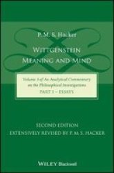 Wittgenstein - Meaning And Mind Volume 3 Of An Analytical Commentary On The Philosophical Investigations Part 1: Essays Hardcover 2ND Edition