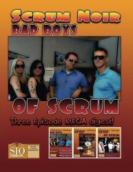 Scrum Noir: Bad Boys Of Scrum Scrum Noir Mega Digest Volume 3