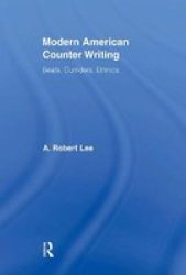 Modern American Counter Writing - Beats Outriders Ethnics Paperback
