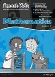 Smart-kids Mathematics: Grade 1: Teacher's Guide Paperback