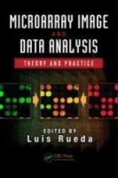 Microarray Image And Data Analysis - Theory And Practice Hardcover