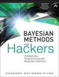 Bayesian Methods For Hackers - Probabilistic Programming And Bayesian Inference Paperback