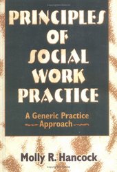 Principles of Social Work Practice: A Generic Practice Approach Haworth Social Work Practice