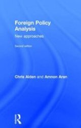 Foreign Policy Analysis - New Approaches Hardcover 2ND New Edition