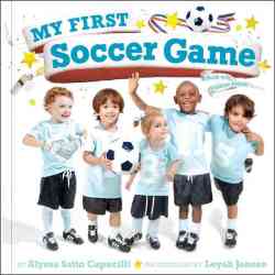 My First Soccer Game - Alyssa Satin Capucilli Hardcover
