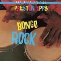 The Very Best of Preston Epps: Bongo Rock