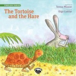 The Tortoise And The Hare Timeless Fables