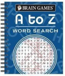 Brain Games A To Z Word Search Spiral Bound