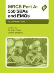 Mrcs Part A: 550 Sbas And Emqs - Second Edition Paperback 2ND Revised Edition