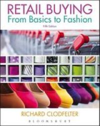 Retail Buying - From Basics To Fashion Paperback 5th Revised Edition