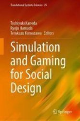 Simulation And Gaming For Social Design Hardcover 1ST Ed. 2021