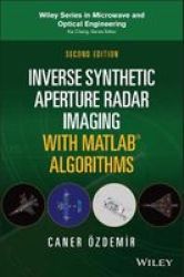 Inverse Synthetic Aperture Radar Imaging With Matlab Algorithms Hardcover 2ND Edition
