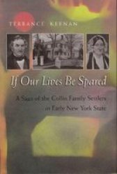 If Our Lives be Spared - Three Generations of an American Family in Central New York