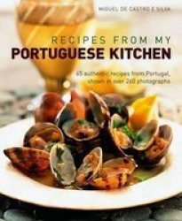 Recipes From My Portuguese Kitchen Hardcover