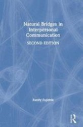 Natural Bridges In Interpersonal Communication Hardcover 2 New Edition