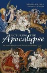 Picturing The Apocalypse - The Book Of Revelation In The Arts Over Two Millennia Paperback