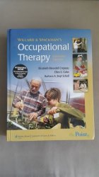 Willard And Spackman's Occupational Therapy. Eleventh Edition. By Crepau Cohn Schell
