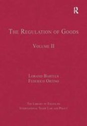 The Regulation Of Goods - Volume II Hardcover New Ed
