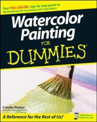 Watercolour Painting For Dummies - Full Colour Step-by-step Guide