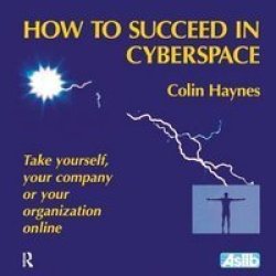 How To Succeed In Cyberspace Paperback