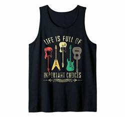 Funny Life Is Full Of Important Choices Guitar Gift For Men Tank Top