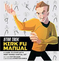 Star Trek - Kirk Fu Manual By Dayton Ward