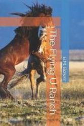 The Flying U Ranch Paperback