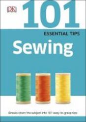 101 Essential Tips Sewing Paperback