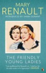 The Friendly Young Ladies - A Virago Modern Classic Paperback
