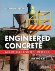 Engineered Concrete - Mix Design And Test Methods Second Edition Hardcover 2ND New Edition