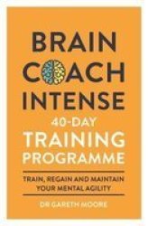 Brain Coach Intense - 40-DAY Training Programme Paperback