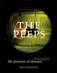 The Peeps - Ancoats: the Presence of Absence Hardcover