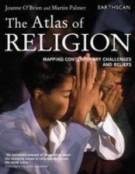 The Atlas of Religion - Mapping Contemporary Challenges and Beliefs