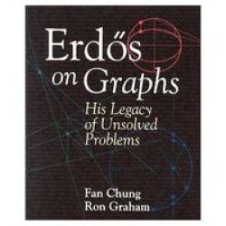 Erdos On Graphs - His Legacy Of Unsolved Problems paperback 2nd Revised Edition