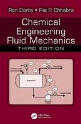 Chemical Engineering Fluid Mechanics Hardcover 3rd Revised Edition