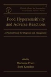 Food Hypersensitivity and Adverse Reactions : A Practical Guide for Diagnosis and Management Clinical Allergy and Immunology, 14