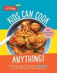 Kids Can Cook Anything - America's Test Kitchen Kids Hardcover